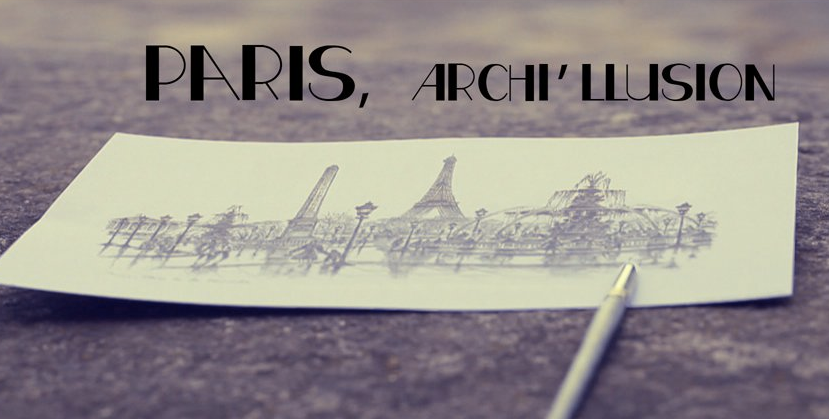 Paris Archi’llusion